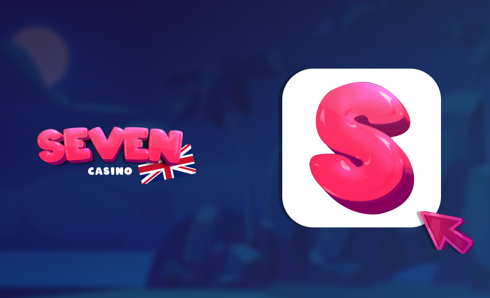 Open the Seven Casino App