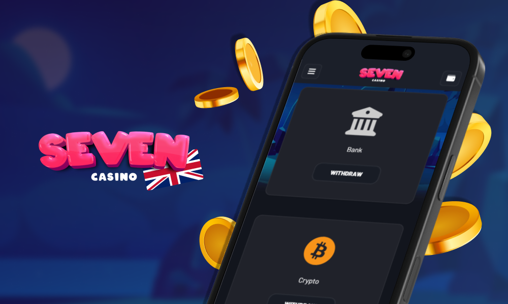 Withdrawing methods at Seven Casino for UK players
